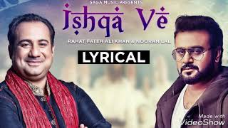 Rahat Fateh Ali Khan: Ishqa Ve New Song Feat. Nooran Lal