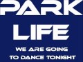 Park Life - We Are Going To Dance Tonight ...