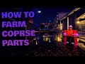 RIU ALL The Ways To GET CORPSE PARTS TIPS