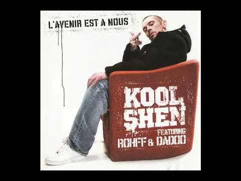 Kool Shen Feat Rohff & Dadoo – L'Avenir Est A Nous