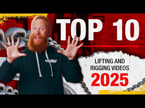 Top 10 Lifting & Rigging Videos of 2025
