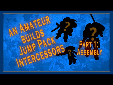 An amateur builds Primaris Jump Pack Intercessors - Part 1