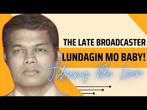 The late broadcaster Johnny De Leon in "Lundagin mo baby"