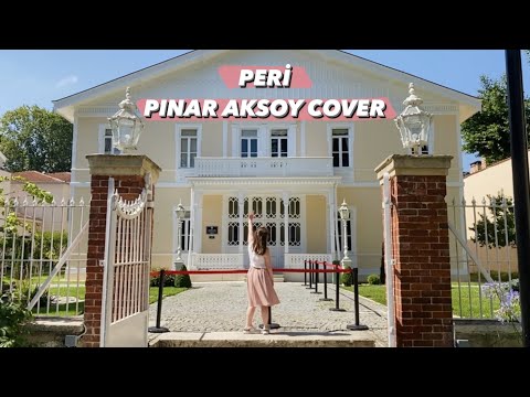 Peri - PINAR AKSOY COVER (Nil Karaibrahimgil)