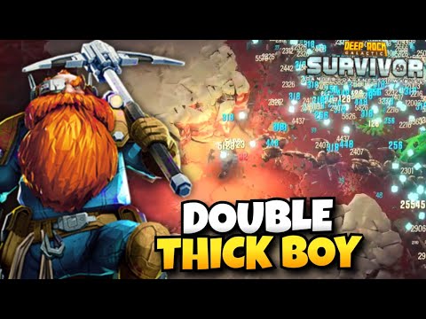 Double Thick Boy Goes Hard | Deep Rock Galactic: Survivor