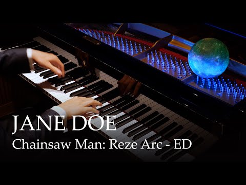 JANE DOE - Chainsaw Man: Reze Arc ED [Piano] / Kenshi Yonezu x Hikaru Utada