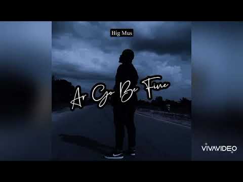 Mus-B - Ar Go Be fine (Official Audio)