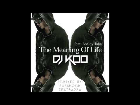 DJ Koo feat. Ashley Jana - The Meaning Of Life (Subshock Remix) [Bonerizing Records]
