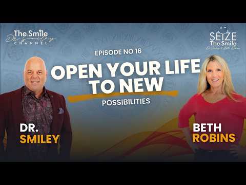 Seize The Smile Show | Beth Robins on Opportunity, Optimism & Overwhelm | Ep. 16