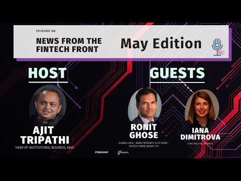 Breaking Banks Europe: Episode 80 - News From the FinTech Front (May Edition)