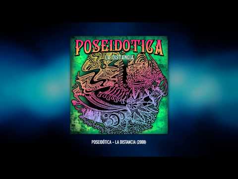 Poseidótica - La Distancia (2008) FULL ALBUM