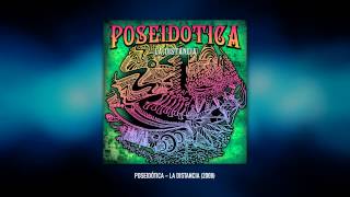 Poseidótica - La Distancia (2008) FULL ALBUM