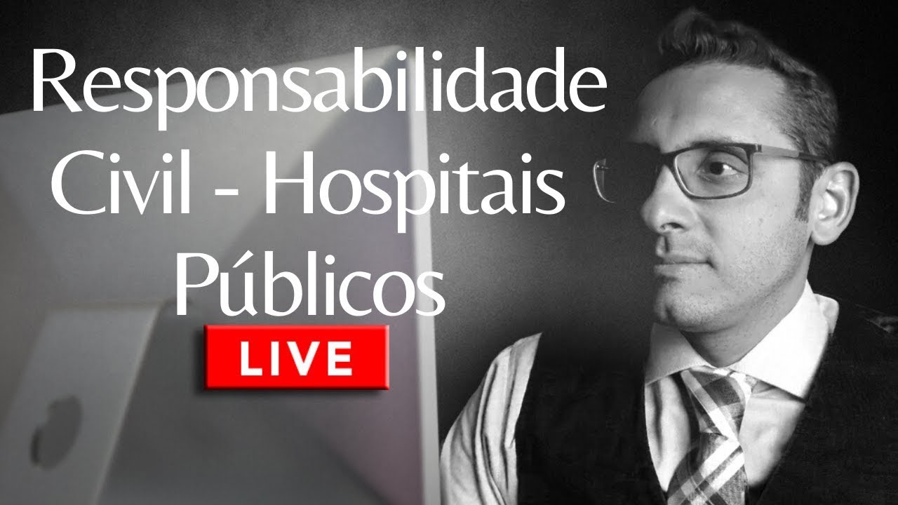 Responsabilidade Civil do Hospital Público.