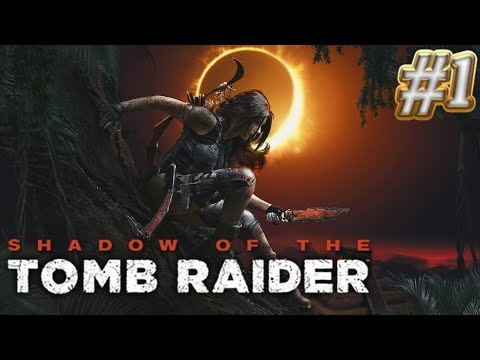 Let's Play Shadow of the Tomb Raider Episode 1 - 🕷Cozumel - Mexico 🔑