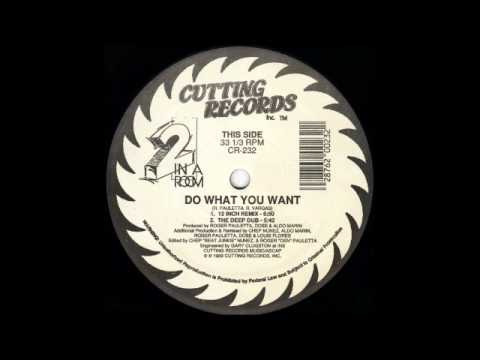 2 In A Room - Do What You Want (The Deep Dub)