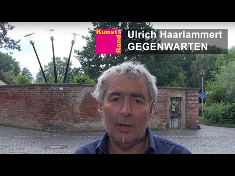 Kunst am Rand – Ulrich Haarlammert: GEGENWARTEN