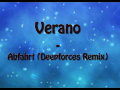 Verano - Abfahrt (Deepforces Remix)