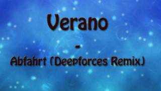 Verano - Abfahrt (Deepforces Remix)