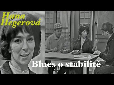 Hana Hegerová ❖ Blues o stabilitě (Miroslav Horníček a Lubomír Lipský 