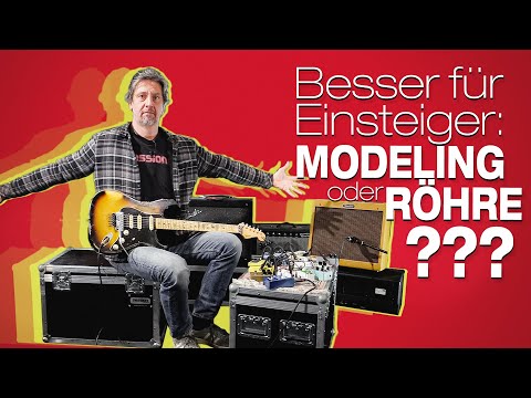 Einsteiger: Modeling Amp oder Röhrenamp mit Einzeleffekten