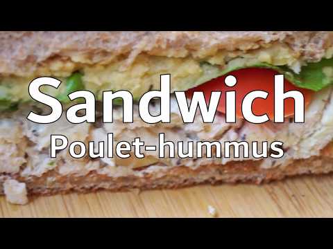 Sandwich poulet-hummus | Viens manger! Trucs et recettes rusés