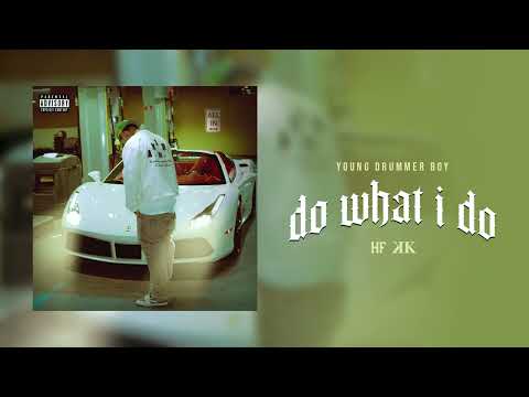 Young Drummer Boy - Do What I do