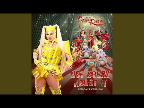 Not Sorry Aboot It (Lemon's Version)