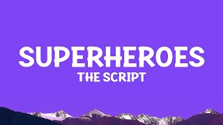 Download lagu @TheScript - Superheroes (Lyrics) mp3