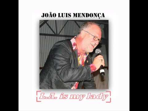 João Luis Mendonça - L.A is my lady [2015]
