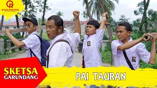 Download lagu PAI TAURAN | Sketsa Garundang mp3