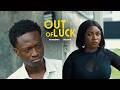 OUT OF LUCK MODOLA OSIFUWA AKWA MAN CHRIS ISIBOR