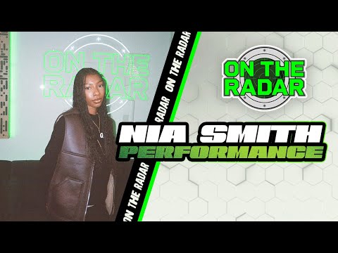 Nia Smith "Personal" On The Radar Performance