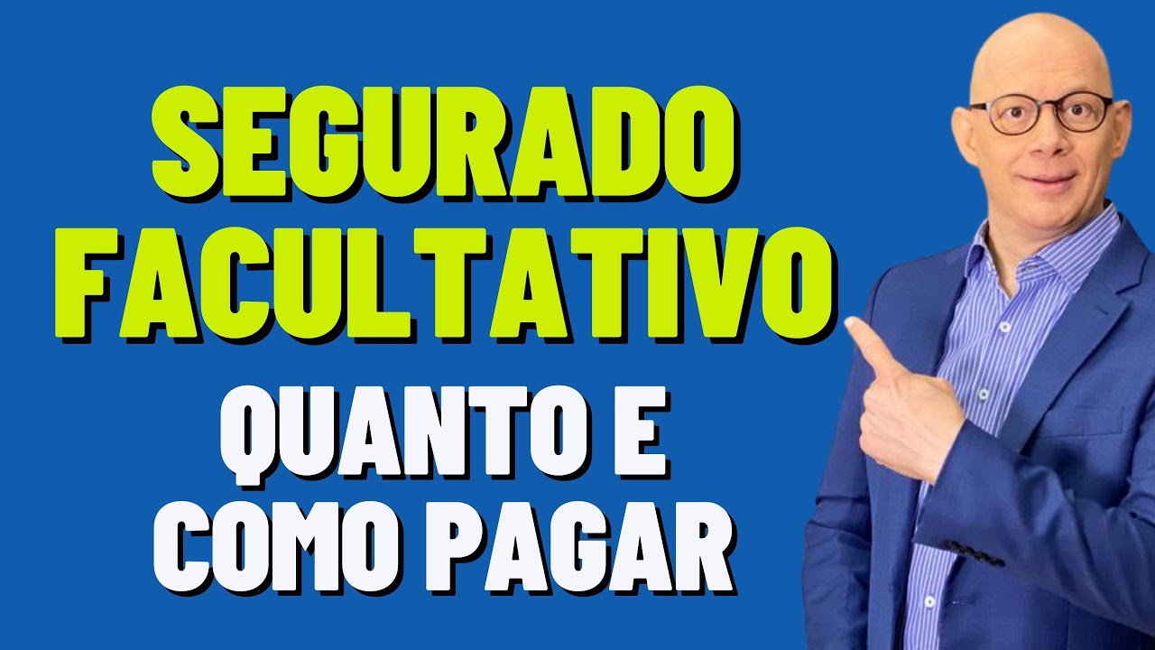 COMO SEGURADO FACULTATIVO DEVE PAGAR INSS