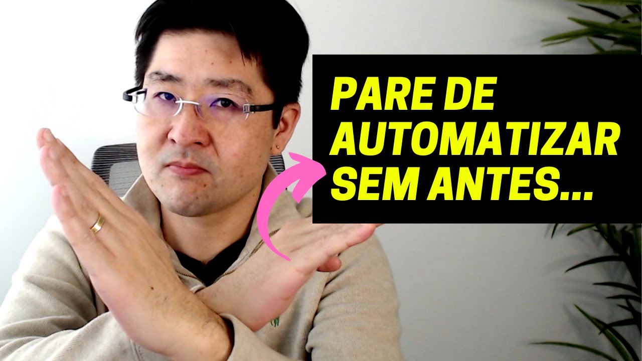 [3 Passos] Essenciais Antes de Automatizar seus Processos - Organize na Prática | Mauricio Aizawa