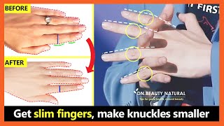4 Mins for Slim fingers, Get rid of big knuckles, make fingers thinner elongate | Fingers exercises