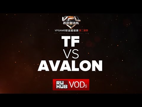 TF vs AVALON,VPL Season 2,game 1
