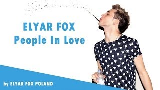 Elyar Fox - People In Love (Lyric Video)