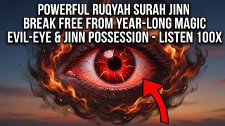Download lagu 'Powerful RUQYAH Surah Jinn Break Free from Year-Long Magic Evil-Eye & Jinn Possession - Listen 100x mp3