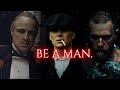 Be A Man
