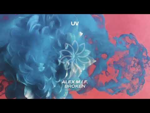 Alex M.I.F. - Broken
