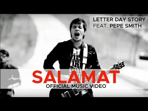 SALAMAT by Letter Day Story (LDS) feat. Pepe Smith (Official Music Video)