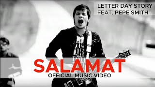 SALAMAT by Letter Day Story (LDS) feat. Pepe Smith (Official Music Video)