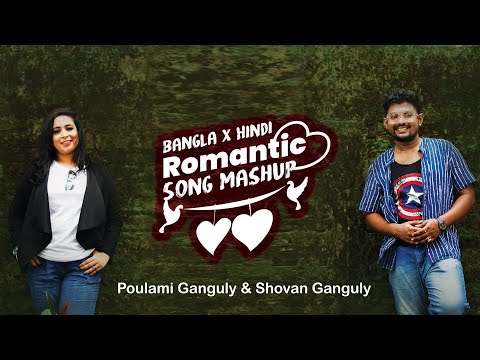 Poulami Ganguly Bangla X Hindi Romantic Song Mashup