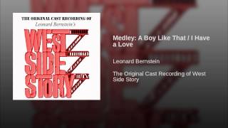 Medley: A Boy Like That / I Have a Love