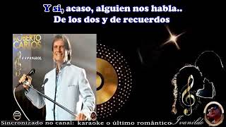 Roberto Carlos - Si Tú Vas También Yo Voy (Só Vou Se Você For)  karaoke cover (espanhol)