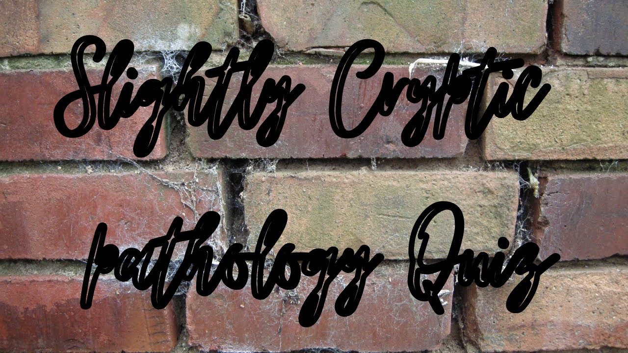 Slightly Cryptic Pathology Quiz: Cases 1-5 - Pathology mini tutorials