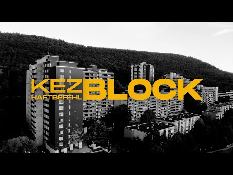 KEZ x HAFTBEFEHL - BLOCK [prod. by Ersonic] (Official Video)