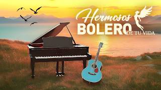 Los Boleros Más Hermosos de Tu Vida 💖 Música que tocará tu corazón dondequiera que estés
