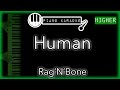 Human (HIGHER +3) - Rag'N'Bone Man - Piano Karaoke Instrumental