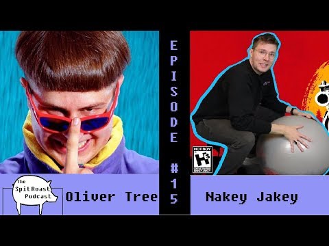 Oliver Tree/Nakey Jakey - Episode 15